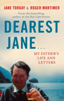 Dearest Jane... : My Father's Life and Letters, Paperback Book Dearest Jane... : My Father's Life and Letters, Paperback Book