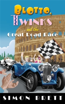 Blotto, Twinks and the Great Road Race, Hardback Book Blotto, Twinks and the Great Road Race, Hardback Book