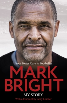 My Story : From Foster Care to Footballer, Hardback Book My Story : From Foster Care to Footballer, Hardback Book