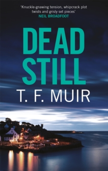 Dead Still : A compelling, page-turning Scottish crime thriller