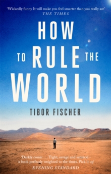 How to Rule the World, Paperback / softback Book How to Rule the World, Paperback / softback Book
