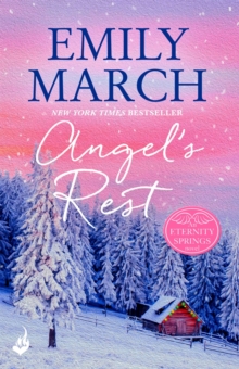 Angel's Rest: Eternity Springs Book 1 : A heartwarming, uplifting, feel-good romance series