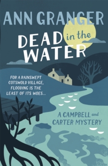 Dead In The Water (Campbell & Carter Mystery 4) : A riveting English village mystery, Paperback Book Dead In The Water (Campbell & Carter Mystery 4) : A riveting English village mystery, Paperback Book