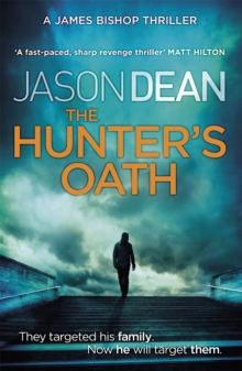 The Hunter's Oath (James Bishop 3), Paperback / softback Book The Hunter's Oath (James Bishop 3), Paperback / softback Book