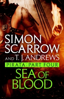 Pirata: Sea of Blood : Part four of the Roman Pirata series