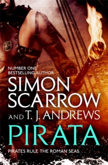 Pirata: The dramatic novel of the pirates who hunt the seas of the Roman Empire, Hardback Book Pirata: The dramatic novel of the pirates who hunt the seas of the Roman Empire, Hardback Book