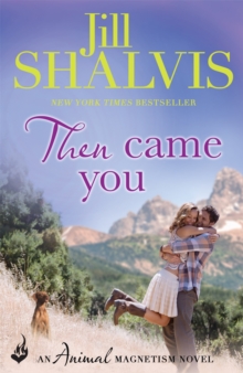 Then Came You: Animal Magnetism Book 5, Paperback Book Then Came You: Animal Magnetism Book 5, Paperback Book