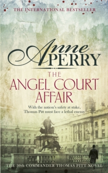 The Angel Court Affair (Thomas Pitt Mystery, Book 30) : Kidnap and danger haunt the pages of this gripping mystery, Paperback / softback Book The Angel Court Affair (Thomas Pitt Mystery, Book 30) : Kidnap and danger haunt the pages of this gripping mystery, Paperback / softback Book
