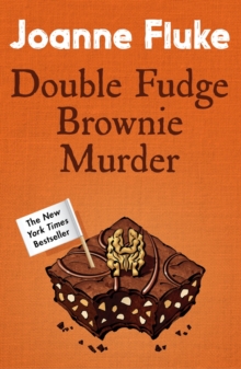 Double Fudge Brownie Murder (Hannah Swensen Mysteries, Book 18) : A captivatingly cosy murder mystery
