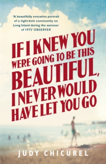 If I Knew You Were Going to be This Beautiful, I Never Would Have Let You Go, Paperback Book If I Knew You Were Going to be This Beautiful, I Never Would Have Let You Go, Paperback Book