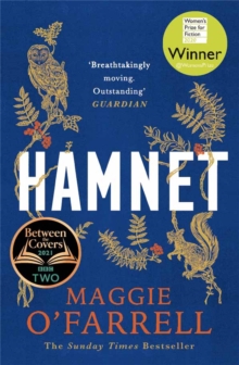 Hamnet : WINNER OF THE WOMEN'S PRIZE FOR FICTION 2020 - THE NO. 1 BESTSELLER, Paperback / softback Book Hamnet : WINNER OF THE WOMEN'S PRIZE FOR FICTION 2020 - THE NO. 1 BESTSELLER, Paperback / softback Book