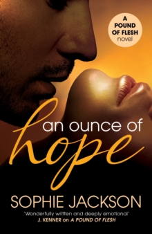 An Ounce of Hope: A Pound of Flesh Book 2 : A powerful, addictive love story