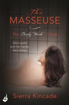 The Masseuse: Body Work 1, Paperback / softback Book The Masseuse: Body Work 1, Paperback / softback Book