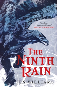 The Ninth Rain (The Winnowing Flame Trilogy 1) : British Fantasy Award Winner 2018