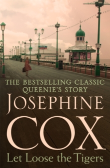 Let Loose the Tigers : Passions run high when the past releases its secrets (Queenie's Story, Book 2), Paperback / softback Book Let Loose the Tigers : Passions run high when the past releases its secrets (Queenie's Story, Book 2), Paperback / softback Book