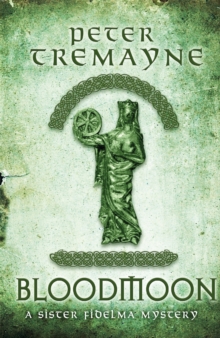 Bloodmoon (Sister Fidelma Mysteries Book 29) : A captivating mystery set in Medieval Ireland, Paperback / softback Book Bloodmoon (Sister Fidelma Mysteries Book 29) : A captivating mystery set in Medieval Ireland, Paperback / softback Book