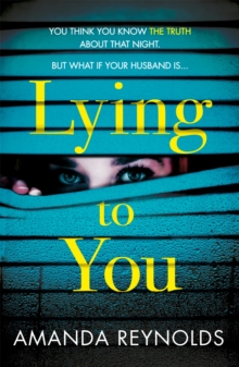 Lying To You : A gripping and tense psychological drama, Paperback Book Lying To You : A gripping and tense psychological drama, Paperback Book