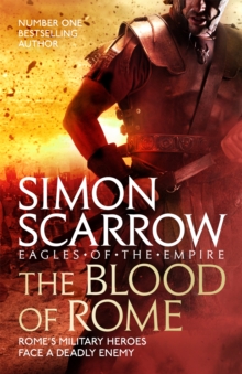 The Blood of Rome (Eagles of the Empire 17), Paperback / softback Book The Blood of Rome (Eagles of the Empire 17), Paperback / softback Book