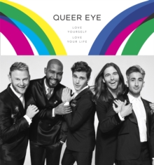 Queer Eye : Love Yourself, Love Your Life, Hardback Book Queer Eye : Love Yourself, Love Your Life, Hardback Book
