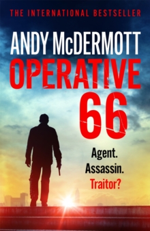 Operative 66 : Agent. Assassin. Traitor?, Paperback / softback Book Operative 66 : Agent. Assassin. Traitor?, Paperback / softback Book
