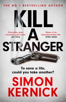 Kill A Stranger : the twisting new thriller from the number one bestseller, Hardback Book Kill A Stranger : the twisting new thriller from the number one bestseller, Hardback Book