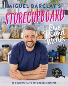 Storecupboard One Pound Meals : 85 Delicious and Affordable Recipes, Paperback / softback Book Storecupboard One Pound Meals : 85 Delicious and Affordable Recipes, Paperback / softback Book