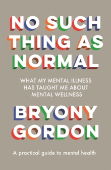 No Such Thing as Normal : From the author of Glorious Rock Bottom, Hardback Book No Such Thing as Normal : From the author of Glorious Rock Bottom, Hardback Book