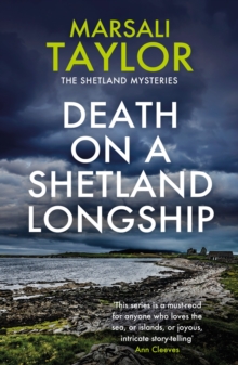 Death on a Shetland Longship : The Shetland Sailing Mysteries