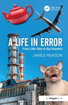 A Life in Error : From Little Slips to Big Disasters, Paperback / softback Book A Life in Error : From Little Slips to Big Disasters, Paperback / softback Book