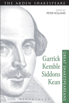 Garrick, Kemble, Siddons, Kean : Great Shakespeareans: Volume II