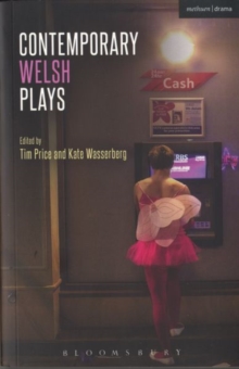 Contemporary Welsh Plays : Tonypandemonium, The Radicalisation of Bradley Manning, Gardening: For the Unfulfilled and Alienated, Llwyth (in Welsh), Parallel Lines, Bruised, Paperback / softback Book Contemporary Welsh Plays : Tonypandemonium, The Radicalisation of Bradley Manning, Gardening: For the Unfulfilled and Alienated, Llwyth (in Welsh), Parallel Lines, Bruised, Paperback / softback Book