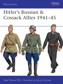 Hitler's Russian & Cossack Allies 1941-45, Paperback / softback Book Hitler's Russian & Cossack Allies 1941-45, Paperback / softback Book