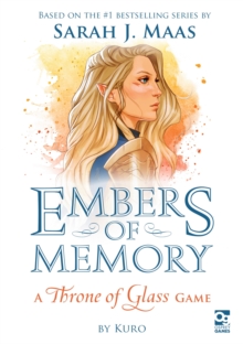 Embers of Memory: A Throne of Glass Game, Game Book Embers of Memory: A Throne of Glass Game, Game Book