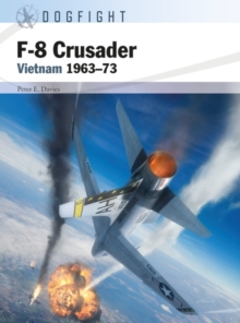 F-8 Crusader : Vietnam 1963-73