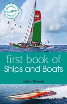 First Book of Ships and Boats, Paperback Book First Book of Ships and Boats, Paperback Book
