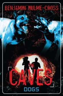 The Caves: Dogs : The Caves 2, Paperback Book The Caves: Dogs : The Caves 2, Paperback Book