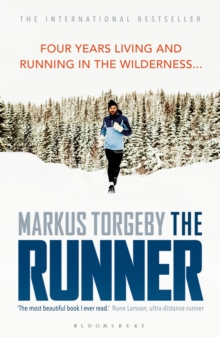 The Runner : Four Years Living and Running in the Wilderness, Paperback / softback Book The Runner : Four Years Living and Running in the Wilderness, Paperback / softback Book