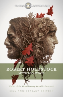 Mythago Wood, Paperback Book Mythago Wood, Paperback Book