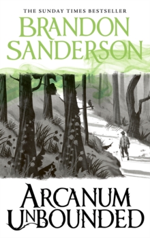 Arcanum Unbounded : The Cosmere Collection, Hardback Book Arcanum Unbounded : The Cosmere Collection, Hardback Book