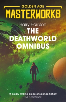 The Deathworld Omnibus : Deathworld, Deathworld Two, and Deathworld Three, Paperback / softback Book The Deathworld Omnibus : Deathworld, Deathworld Two, and Deathworld Three, Paperback / softback Book