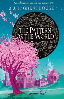 The Pattern of the World : Book Three