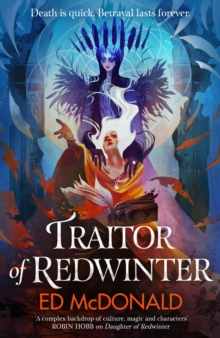 Traitor of Redwinter : The Redwinter Chronicles Book Two