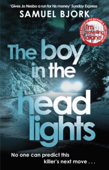 The Boy in the Headlights : From the author of the Richard & Judy bestseller I’m Travelling Alone