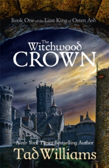 The Witchwood Crown : Book One of The Last King of Osten Ard, Hardback Book The Witchwood Crown : Book One of The Last King of Osten Ard, Hardback Book