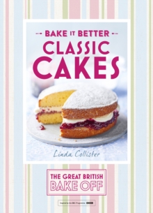 Great British Bake Off Bake it Better (No.1): Classic Cakes, EPUB eBook Great British Bake Off Bake it Better (No.1): Classic Cakes, EPUB eBook