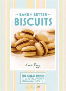 Great British Bake Off - Bake it Better (No.2): Biscuits, Hardback Book Great British Bake Off - Bake it Better (No.2): Biscuits, Hardback Book