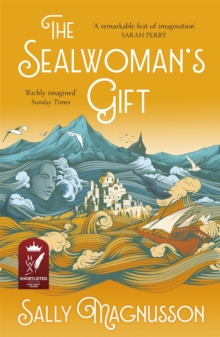 The Sealwoman's Gift : the extraordinary book club novel of 17th century Iceland, Paperback Book The Sealwoman's Gift : the extraordinary book club novel of 17th century Iceland, Paperback Book