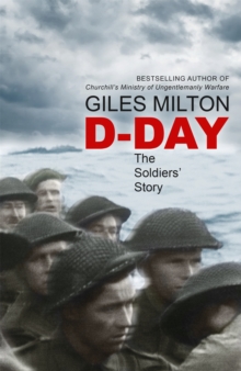 D-Day : The Soldiers' Story, Hardback Book D-Day : The Soldiers' Story, Hardback Book