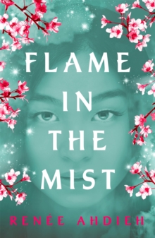 Flame in the Mist : The Epic New York Times Bestseller