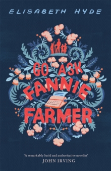 Go Ask Fannie Farmer, Hardback Book Go Ask Fannie Farmer, Hardback Book